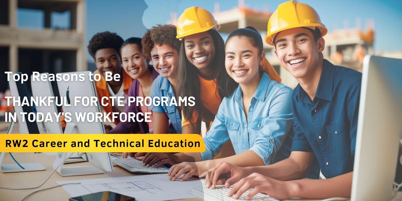 Read more about the article Top Reasons to Be Thankful for CTE Programs in Today’s Workforce